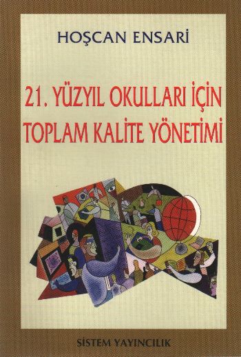 21.Yüzyıl Okulları İçin Toplam Kalite Yönetimi %17 indirimli Hoşcan En