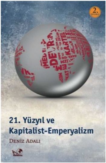 21. Yüzyıl ve Kapitalist Emperyalizm %17 indirimli Deniz Adalı