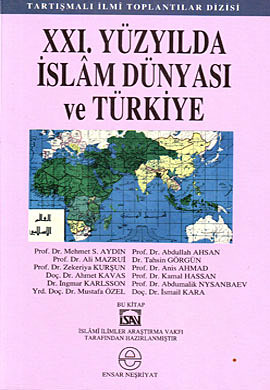 21. Yüzyılda İslam Dünyası ve Türkiye Kolektif