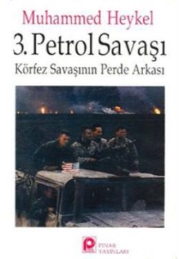 3. Petrol Savaşı (Körfez Savaşının Perde Arkası) %17 indirimli Muhamme