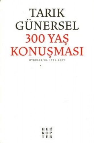 300 Yaş Konuşması %17 indirimli Tarık Günersel