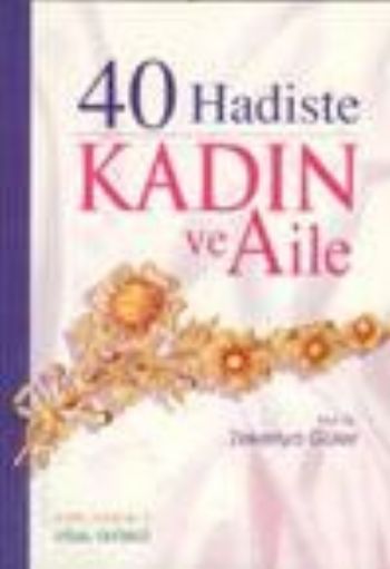 40 Hadiste Kadın ve Aile