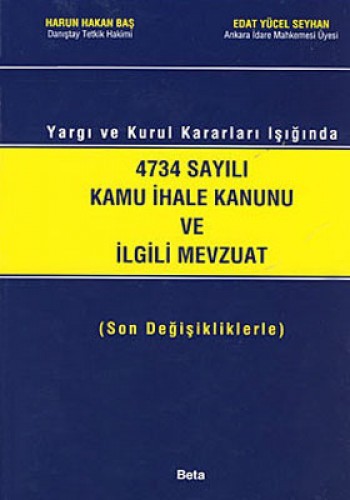 4734 Sayılı Kamu İhale Kanunu ve İlgili Mevzuat (Ciltli)