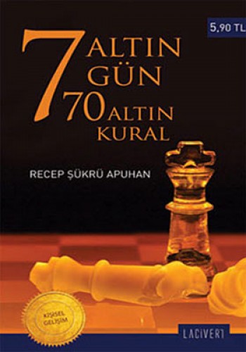 7 Altın Gün 70 Altın Kural (Cep Boy) %17 indirimli Recep Şükrü Apuhan