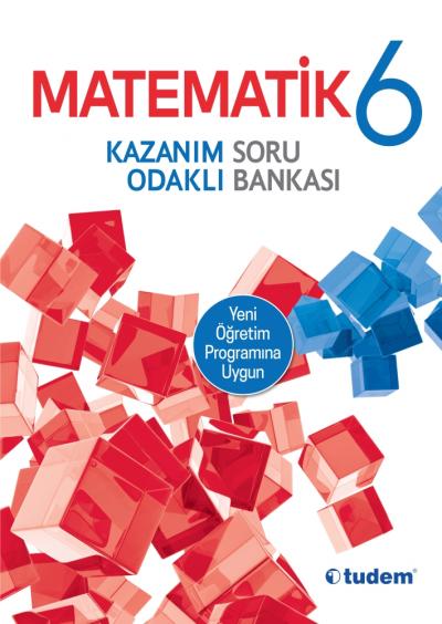 Tudem 6. Sınıf Matematik Kazanım Odaklı Soru Bankası