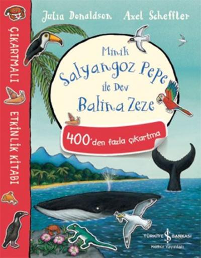 Minik Salyangoz Pepe ile Dev Balina Zeze Çıkartmalı Etkinlik Kitabı