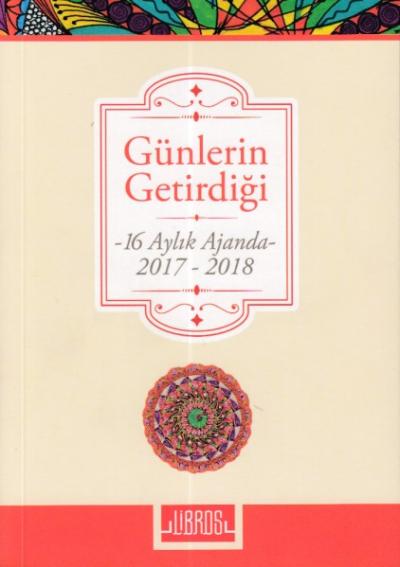 Günlerin Getirdiği 16 Aylık Ajanda