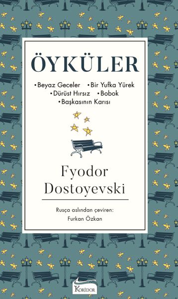 Öyküler Beyaz Geceler Bir Yufka Yürek Dürüst Hırsız Bobok Başkasının K