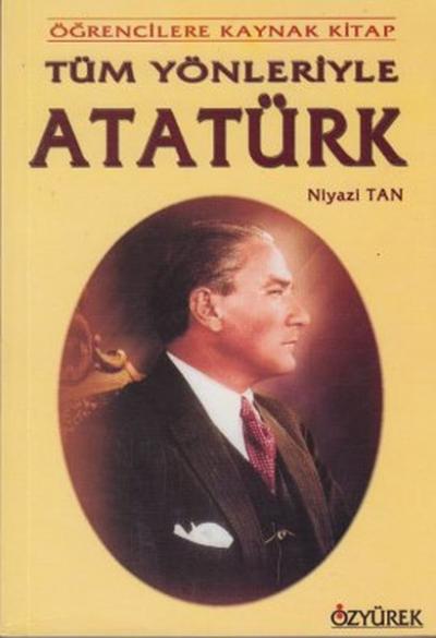 Tüm Yönleriyle Atatürk