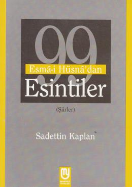 99 Esmai Hüsna'dan Esintiler