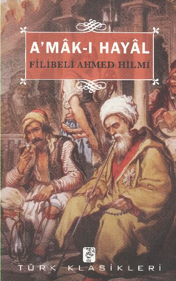 Amak-ı Hayal %17 indirimli Filibeli Ahmed Hilmi