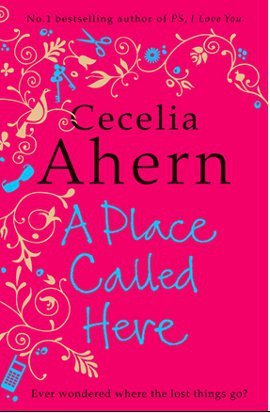 A Place Called Here Cecelia Ahern