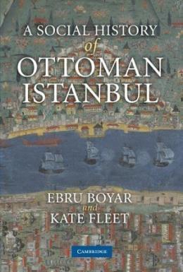 A Social History of Ottoman Istanbul Kate Fleet