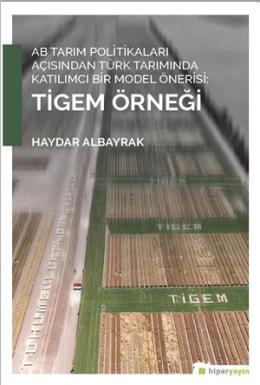 AB Tarım Politikaları Açısından Türk Tarımında Katılımcı Bir Model Öne