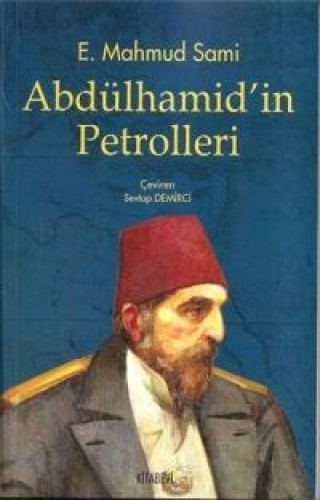 Abdülhamid’in Petrolleri