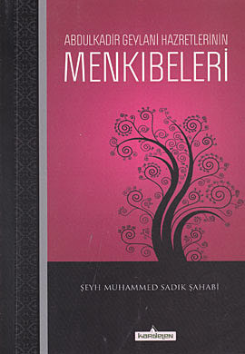 Abdulkadir Geylani Hazretlerinin Menkıbeleri