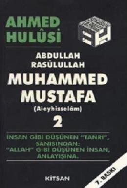 Abdullah Rasulullah Muhammed Mustafa (Aleyhisselam) Cilt: 2 Ahmed Hulu