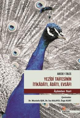 Abede-i İblis - Yezidi Taifesinin İtikadatı,Adatı,Evsafı Ayandan Nuri