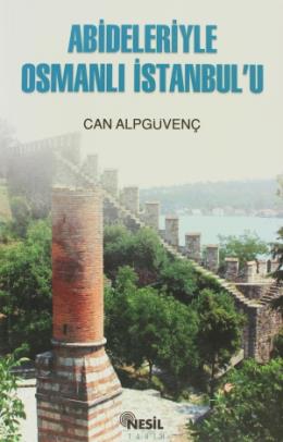 Abideleriyle Osmanlı İstanbul'u