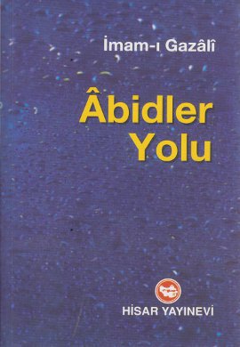 Abidler Yolu İmam Gazali