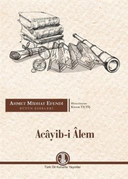 Acayib-i Alem Ahmet Midhat Efendi