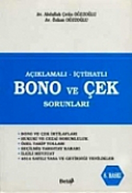 Açıklamalı - İçtihatlı Bono ve Çek Sorunları