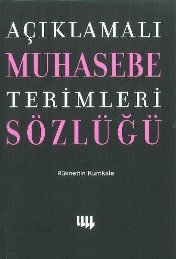 Açıklamalı Muhasebe Terimleri Sözlüğü %17 indirimli