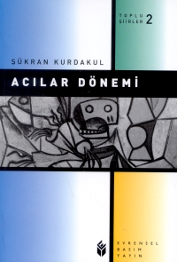 Acılar Dönemi Toplu Şiirler 2