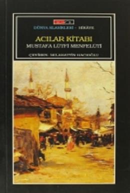 Acılar Kitabı %17 indirimli Mustafa Lütfi Menfeluti