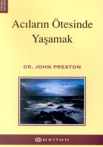 Acıların Ötesinde Yaşamak