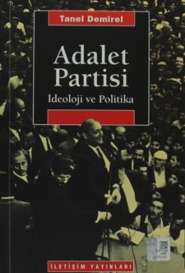 Adalet Partisi-İdeoloji ve Politika