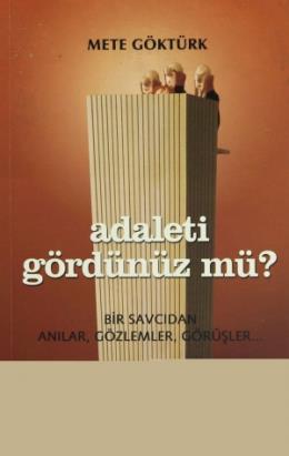 Adaleti Gördünüz mü?