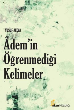 Adem'in Öğrenmediği Kelimeler