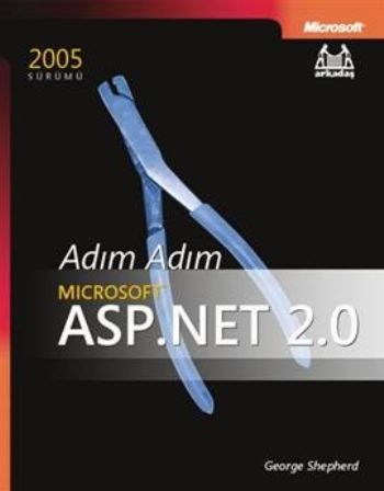 Adım Adım MS ASP.NET 2.0 %17 indirimli George Shepherd