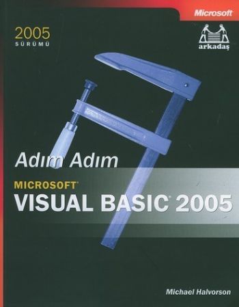 Adım Adım Visual Basıc 2005 Sürüm %17 indirimli Michael Halvorson