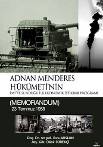 Adnan Menderes Hükümeti’nin İmf’ye Sunduğu İlk Ekonomik İstikrar Programı