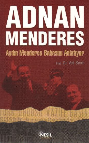 Adnan Menderes-Aydın Menderes Babasını Anlatıyor %17 indirimli Hilal-A