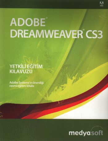 Adobe Dreamweaver CS3 Yetkili Eğitim Kılavuzu %17 indirimli Adobe Yara