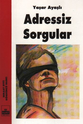 Adressiz Sorgular %17 indirimli Yaşar Ayaşlı