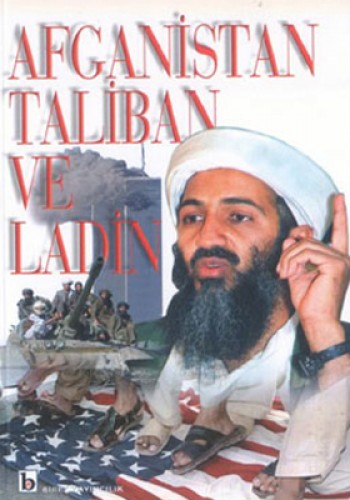 Afganistan Taliban ve Ladin