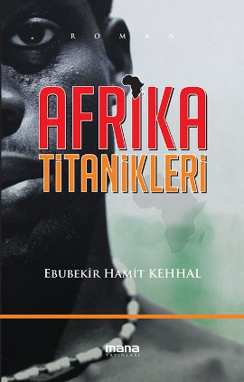 Afrika Titanikleri Emine Batar