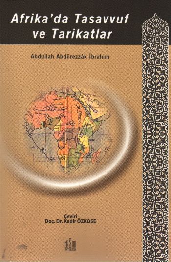 Afrikada Tasavvuf ve Tarikatlar %17 indirimli A. Abdürrezzak İbrahim