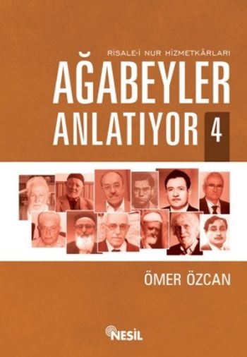 Ağabeyler Anlatıyor-4 (Risale-i Nur Hizmetkarları) %17 indirimli Ömer 