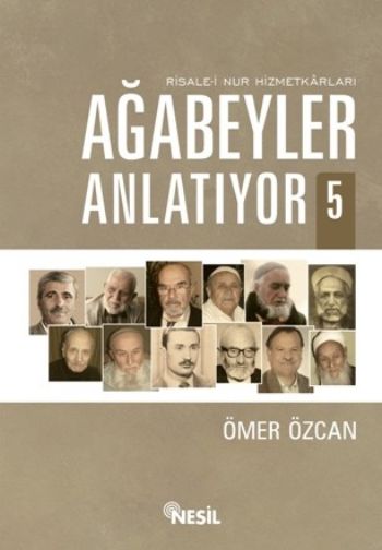 Ağabeyler Anlatıyor-5 (Risale-i Nur Hizmetkarları) %17 indirimli Ömer 