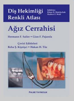 Ağız Cerrahisi - Diş Hekimliği Renkli Atlası Reha Ş. Kişnişçi