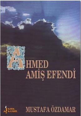 Ahmed Amiş Efendi %17 indirimli Mustafa Özdamar