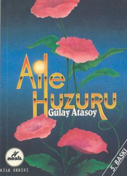 Aile Huzuru Gülay Atasoy