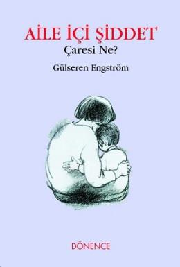 Aile İçi Şiddet Çaresi Ne
