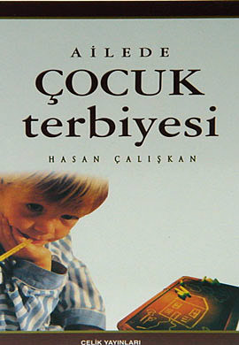 Ailede Çocuk Terbiyesi Hasan Çalışkan