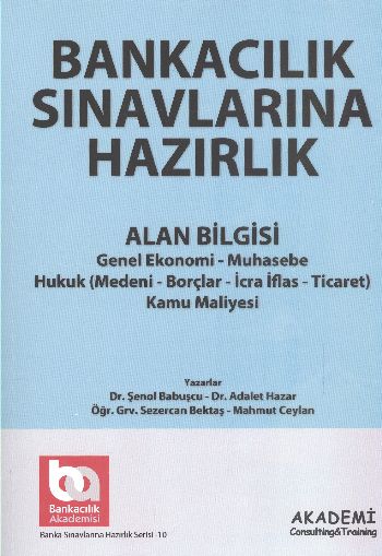 Akademi Bankacılık Sınavlarına Hazırlık Alan Bilgisi